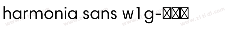harmonia sans w1g字体转换 harmonia sans w1g字体转换